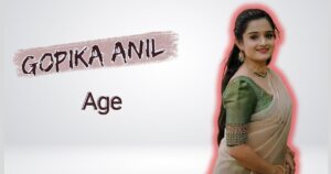Gopika Anil Age