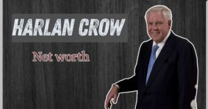 Harlan Crow Net Worth