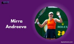 Mirra Andreeva Height, Biography, Net Worth, Parents, Boyfriend, Ethnicity & Career
