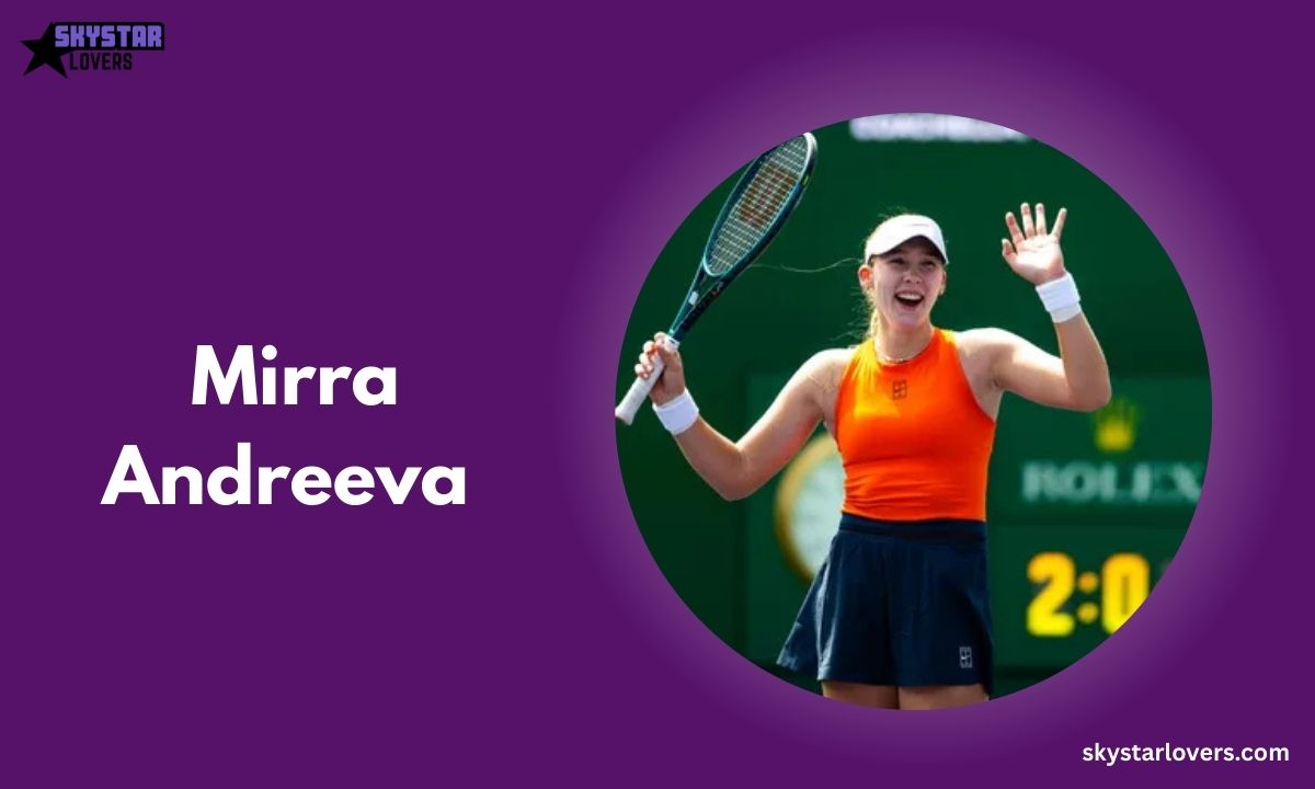 Mirra Andreeva Height, Biography, Net Worth, Parents, Boyfriend, Ethnicity & Career